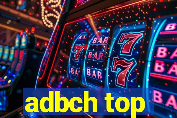 adbch top